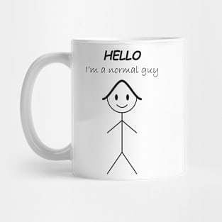 hello im a normal guy Mug